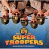 Super Troopers (Original Motion Picture Soundtrack)