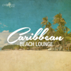 Caribbean Beach Lounge - Various Artists