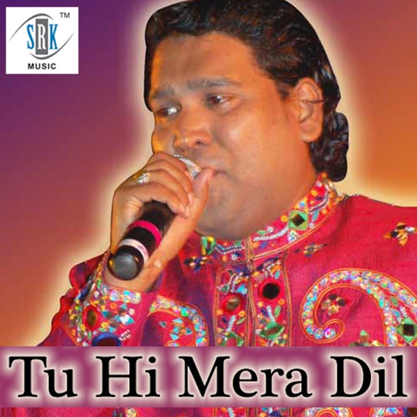 Tu Hi Mera Dil - Single