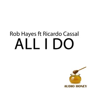 All I Do (feat. Ricardo Cassal) - Single