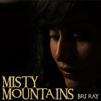 Misty Mountains - Single - Bri Ray