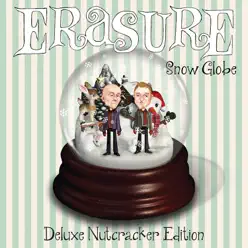 Snow Globe (Deluxe Nutcracker Edition) - Erasure