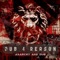 Dub War - DUB 4 REASON lyrics