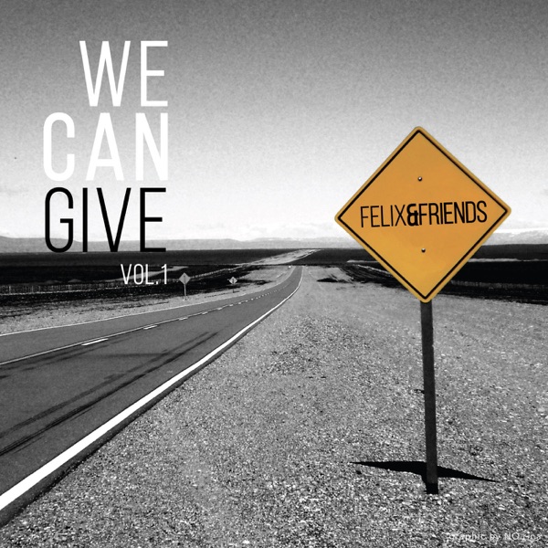 We Can Give, Vol. 1