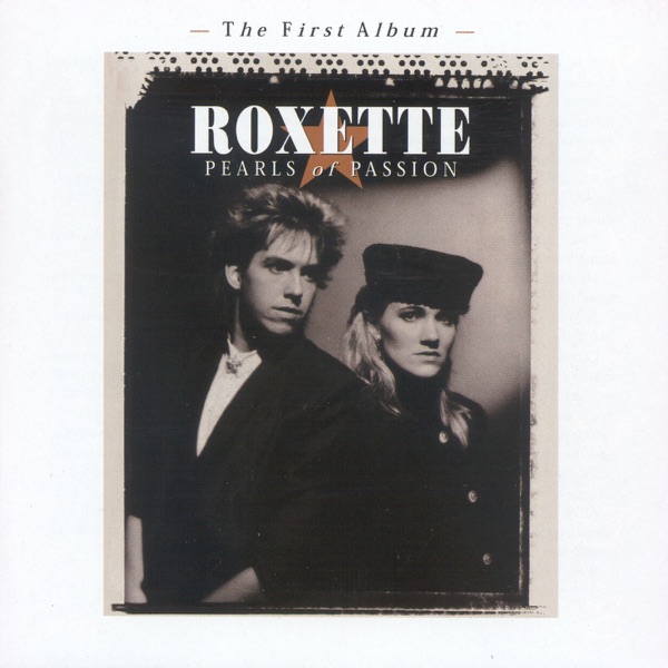 Roxette - It Must Have Been Love