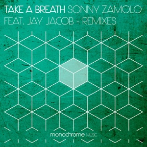 Take a Breath (Remixes) [feat. Jay Jacob] - Single