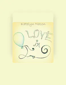 收听 Katelyn Nacon、观看音乐视频、阅读小传、查看巡演日期等 ！