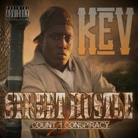 Street Hustle: Count 1 Conspiracy - KEV
