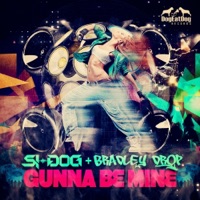 Gunna Be Mine - Single - Si-Dog