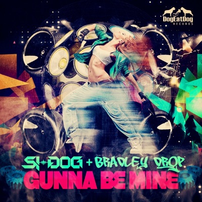 Gunna Be Mine - Single