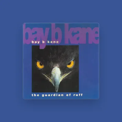 Listen to Bay B Kane, watch music videos, read bio, see tour dates & more!