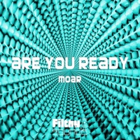 Are You Ready - Single - Moar