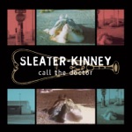 Sleater-Kinney - Good Things