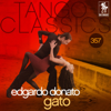 Tango Classics 357: Gato (Historical Recordings) - Edgardo Donato