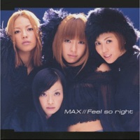 MAX - Feel so right