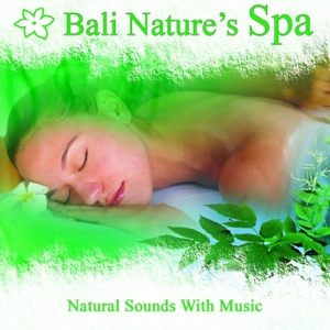 Bali Nature's Spa (feat. See New Project)