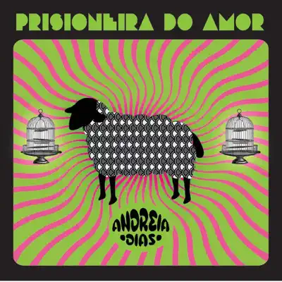 Prisioneira do Amor - Andréia Dias