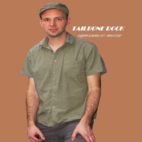 Tailbone Rock (feat. Papa Steve) - Single