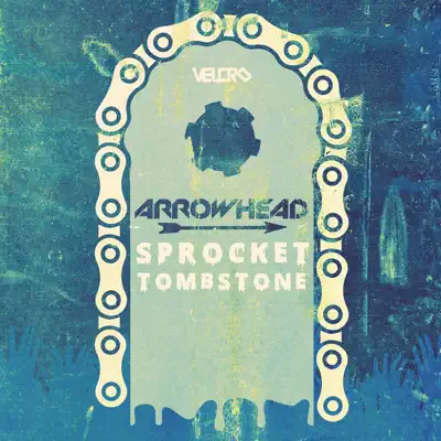 Hör dir „Sprocket / Tombstone - Single“ von Arrowhead an