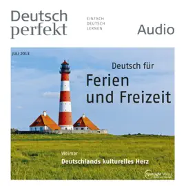 Deutsch perfekt Audio. 7/2013: Deutsch lernen Audio - Richtig reagieren