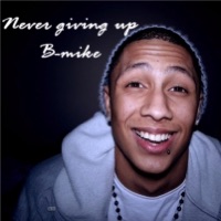 Never Giving Up - Single - Bmike