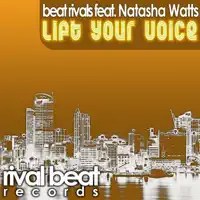 Lift Your Voice (Soulshy Mix Radio Edit) — Beat Rivals feat. Natasha Watts