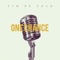 One Chance - Tim Be Told lyrics