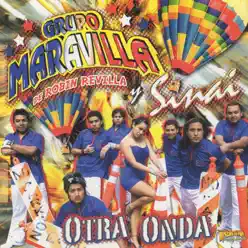 Otra Onda - Grupo Maravilla Otra Onda - Grupo Maravilla