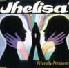 Jhelisa - Friendly Pressure (Radio Edit) bild