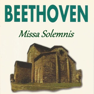 Beethoven - Missa Solemnis