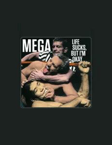 聆聽 Mega (Punk Rock)、觀看音樂影片、閱讀小傳、查看巡演日期等！