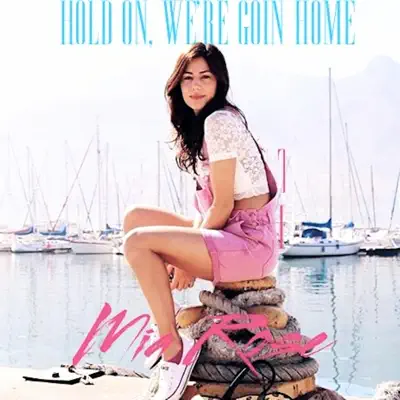Hold On, We're Going Home - Single - Mia Rose