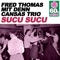 Sucu Sucu (Remastered) [with Denn Cansas Trio] - Fred Thomas & Denn Cansas Trio lyrics