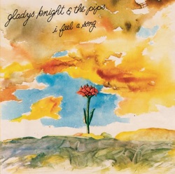 Gladys Knight & The Pips - I Feel a Song (In My Heart)