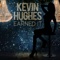 Earned It - Kevin Hughes lyrics