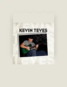 Écoutez Kevin Teves, regardez des vidéoclips, lisez la biographie, consultez les dates de tournée et plus encore !