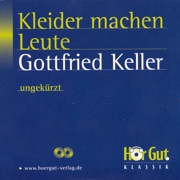 Kleider machen Leute - Gottfried Keller