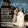 Mozart: Così fan tutte, K. 588 (Recorded Live at The Met - January 20, 1990) - The Metropolitan Opera, Marilyn Mims, Tatiana Troyanos, Hei-Kyung Hong, Jerry Hadley, Thomas Hampson, Richard Van Allan & James Levine