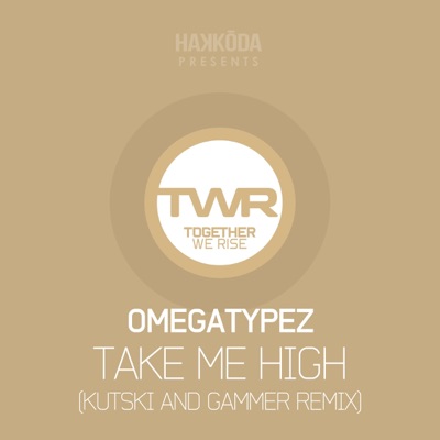Take Me High (Kutski & Gammer Remix) - Single