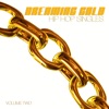 Dreaming Gold: Hip Hop Singles, Vol. 2