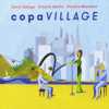 Copa Village - Carol Saboya, Hendrik Meurkens & Antonio Adolfo