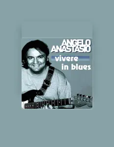 Dengarkan Angelo Anastasio, tonton video musik, baca bio, lihat tanggal tur & lainnya!