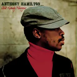 Ain't Nobody Worryin' - Anthony Hamilton