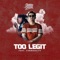 Too Legit (feat. E4rmdacity) - Stunna Lorenzana lyrics