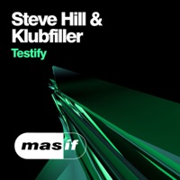 Testify - Single - Steve Hill & Klubfiller