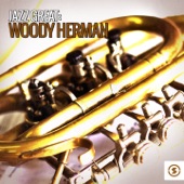 Woody Herman - Woodchoppers's Ball
