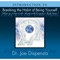 Self-Love: Becoming Free - Dr. Joe Dispenza lyrics