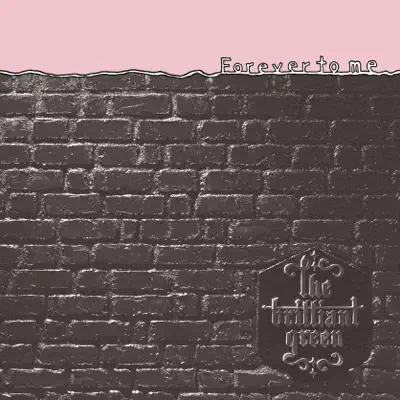 Forever to me ~終わりなき悲しみ~ - Single - The Brilliant Green