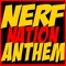 Nerf Nation Anthem - Gunvsgun lyrics