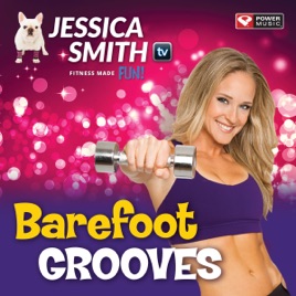 Jessica Smith Tv Barefoot Grooves By Power Music Workout On Apple Jessica Smith Tv Barefoot Grooves Power Music Workout